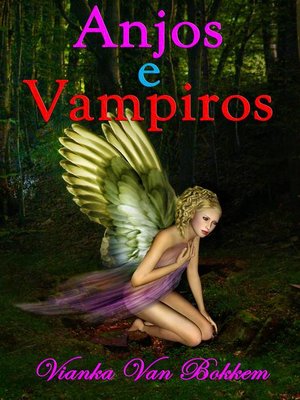 cover image of Anjos e Vampiros